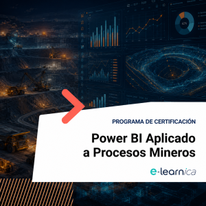PROGRAMA DE CERTIFICACIÓN | Power BI Aplicado a Procesos Mineros
